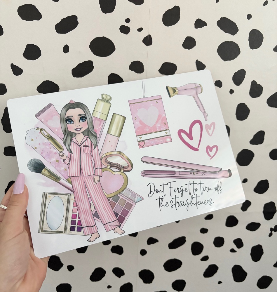 Makeup inspired Dont leave the straighteners on - Alluminium board personalised fiver friday deal