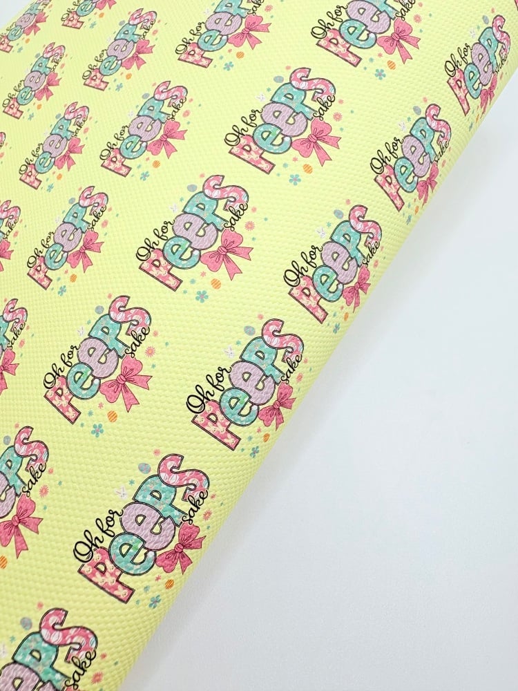 1629 - Oh for peeps sake Easter printed canvas fabric sheet