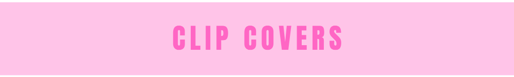 Clip covers