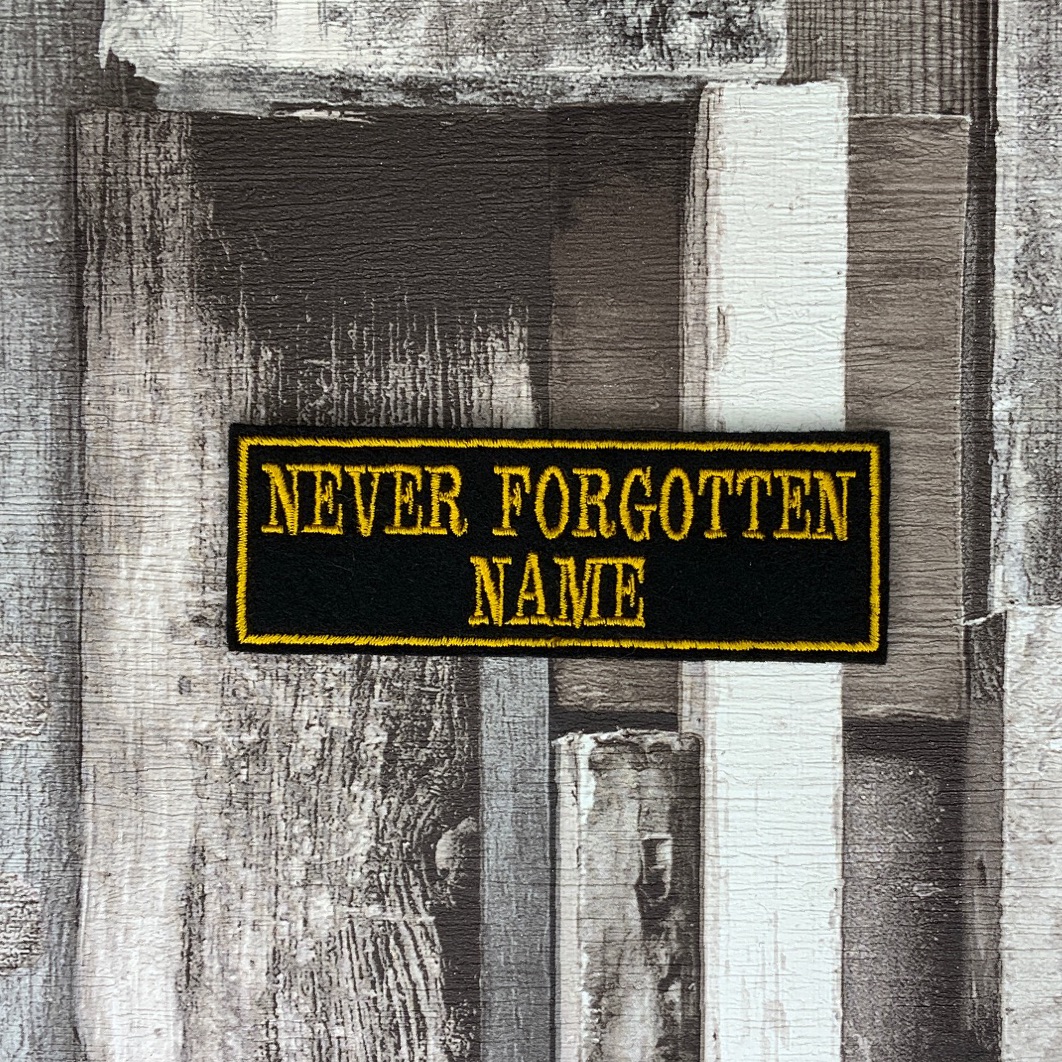 Never Forgotten Memorial Custom Personalised Felt Patch 