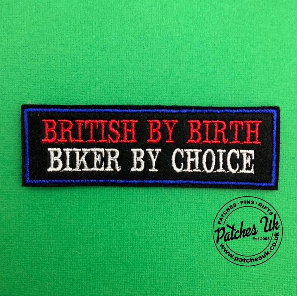 British By Birth Biker By Choice - 2 line felt patch #0079