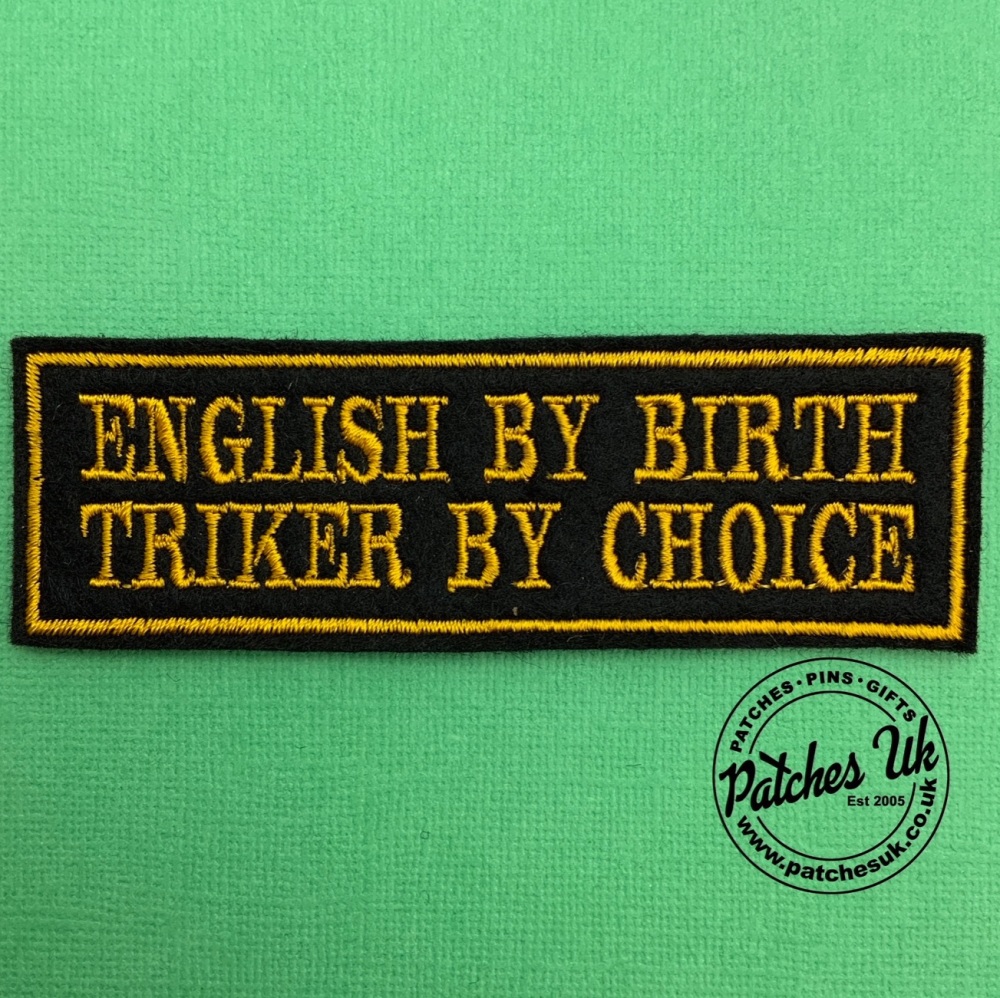 English By Birth Triker By Choice - 2 line felt patch #0082