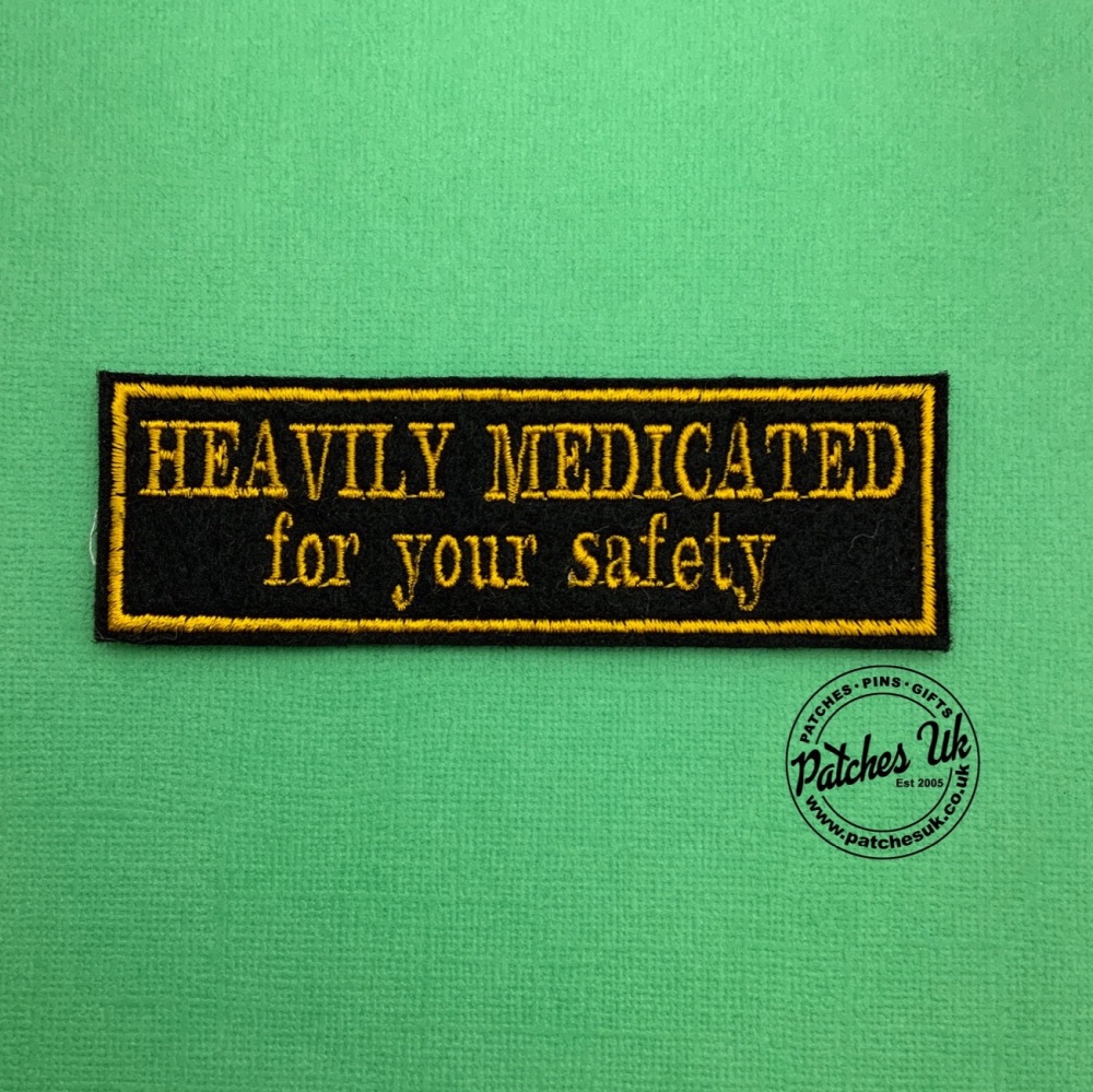 Heavily Medicated - 2 line felt patch #0037