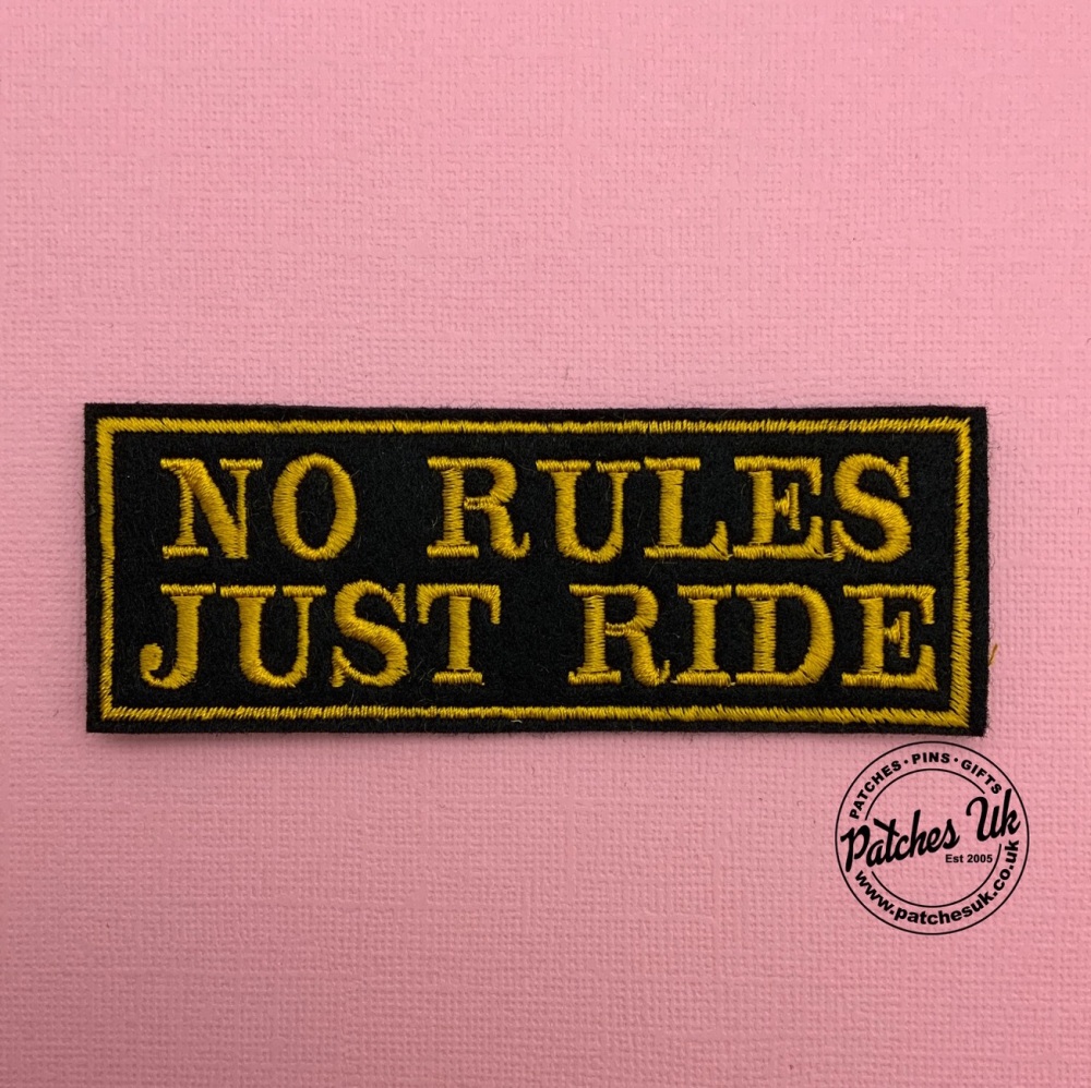 No Rules Just Ride Biker Embroidered Felt Patch #0046