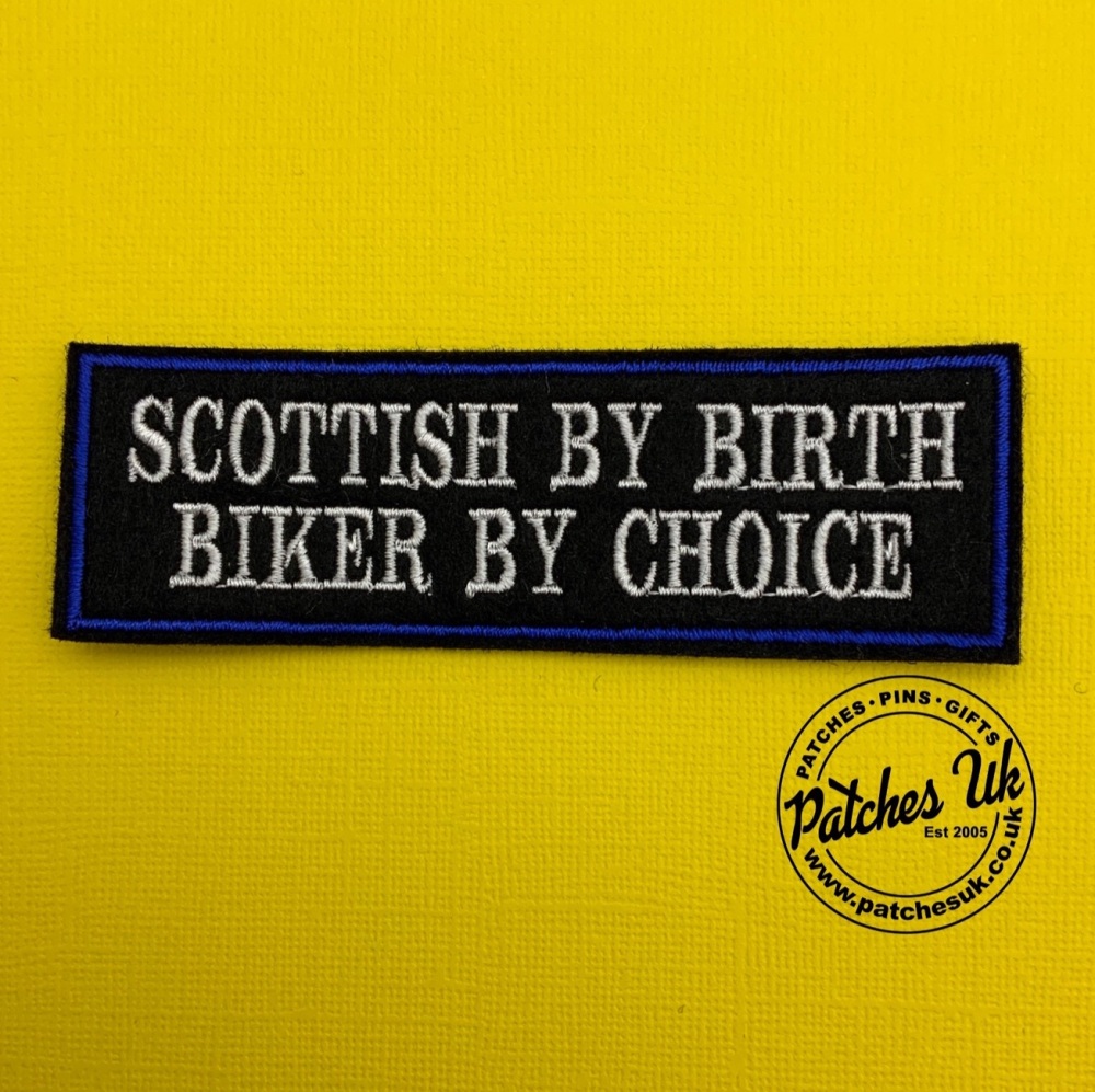 Scottish By Birth Biker By Choice - 2 line felt patch #0080