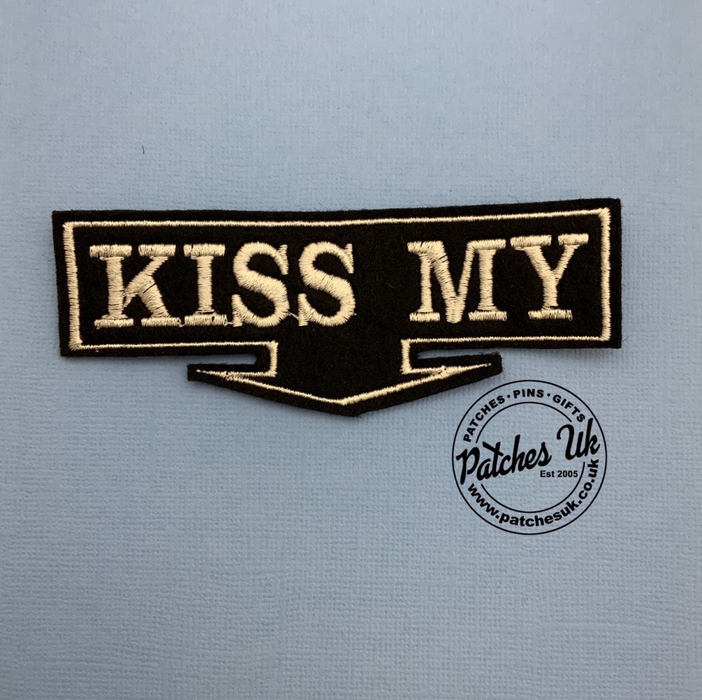 KISS MY - ARROW Biker Patch Club Sew On Embroidered Text Slogan Felt Biker 