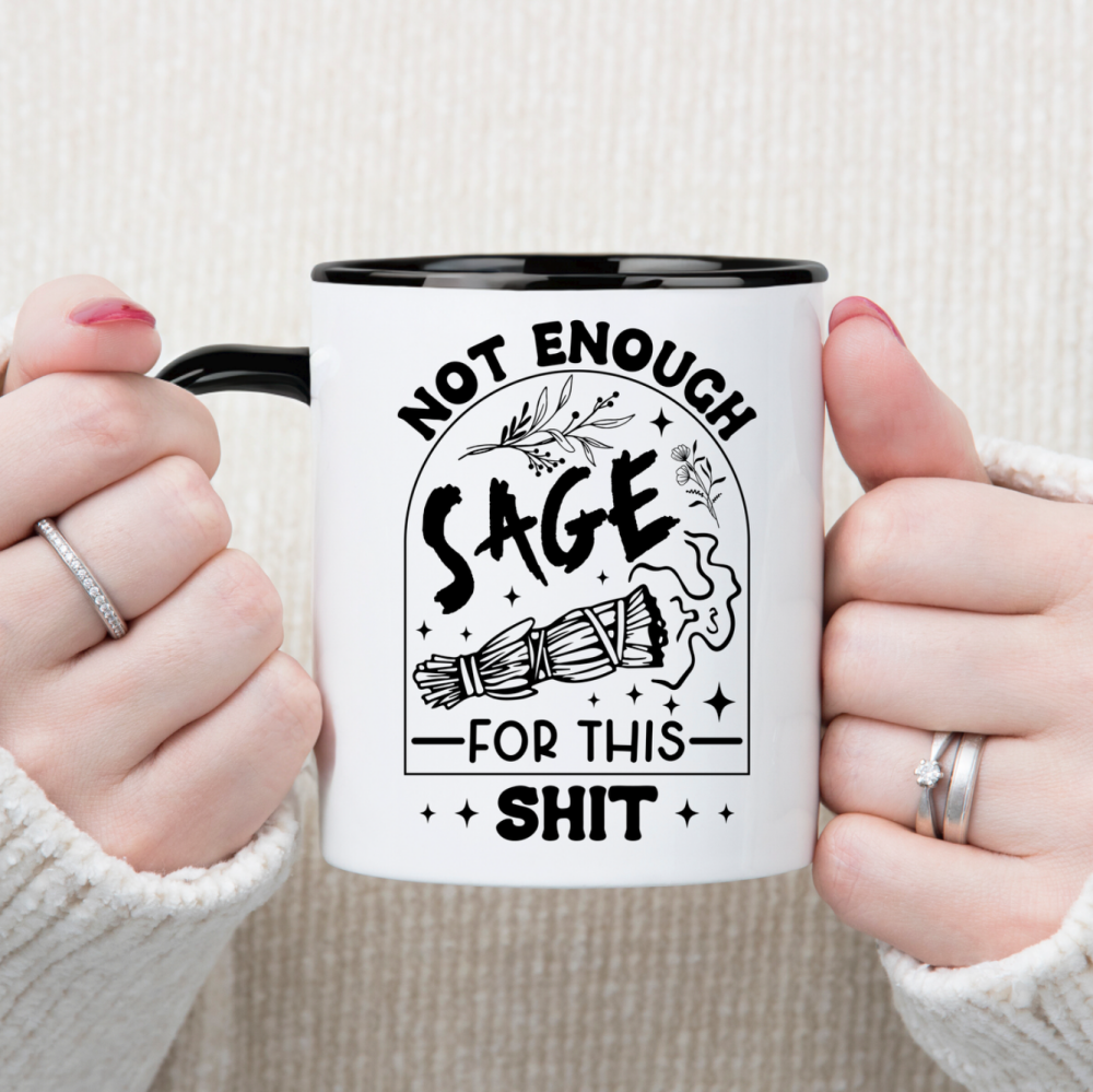 Personalised Not Enough Sage For This Shit Black Handle Ceramic Mug