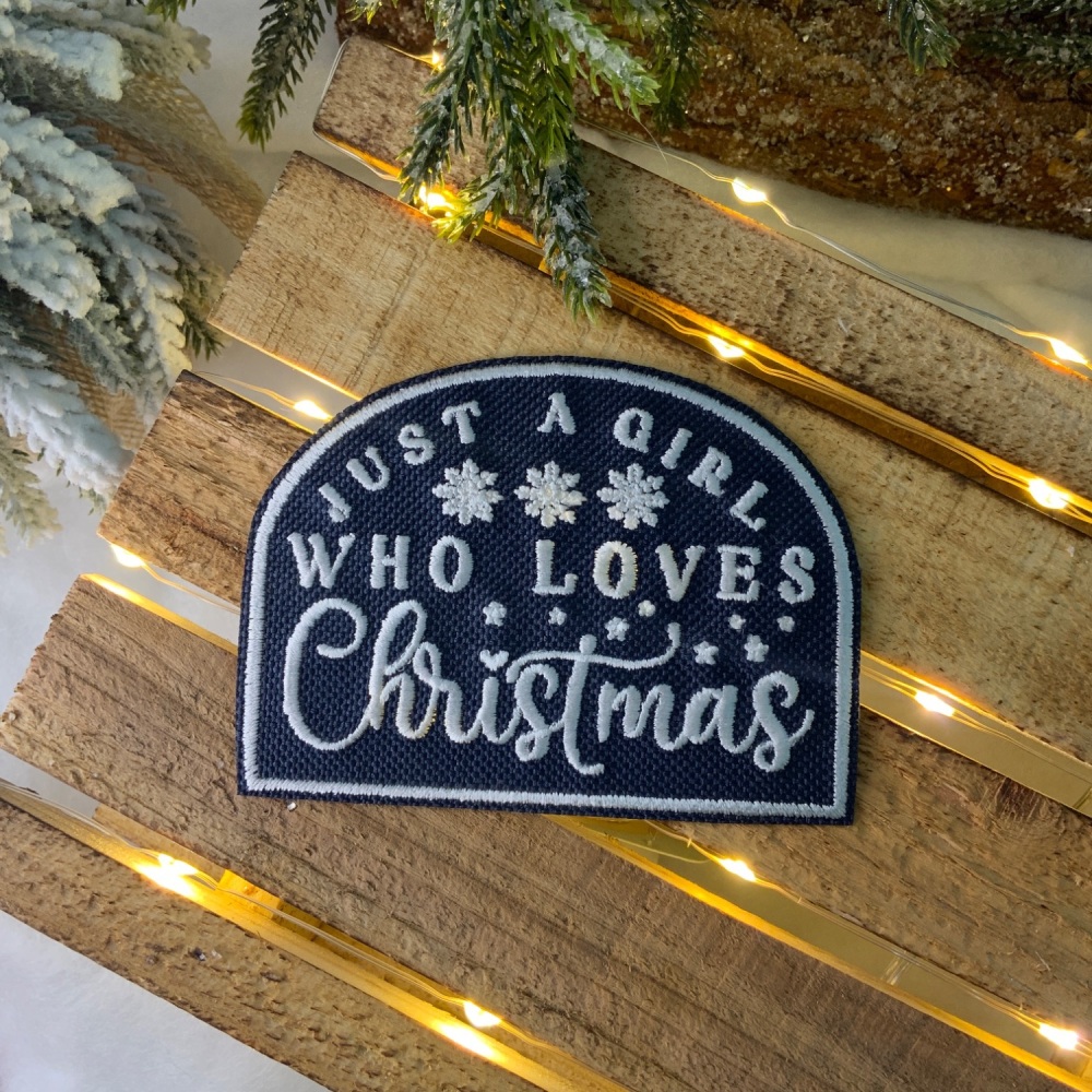 Just a Girl Who Loves Christmas Embroidered Fabric Iron On Patch