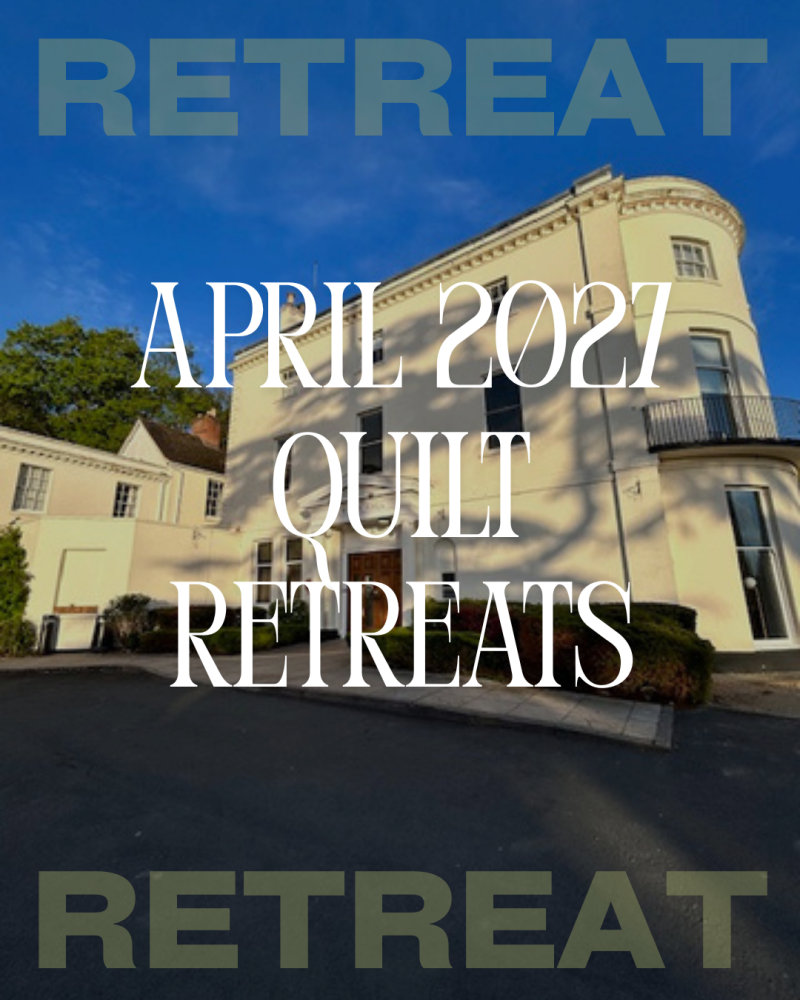 05-07 April 2027 Quilt Retreat