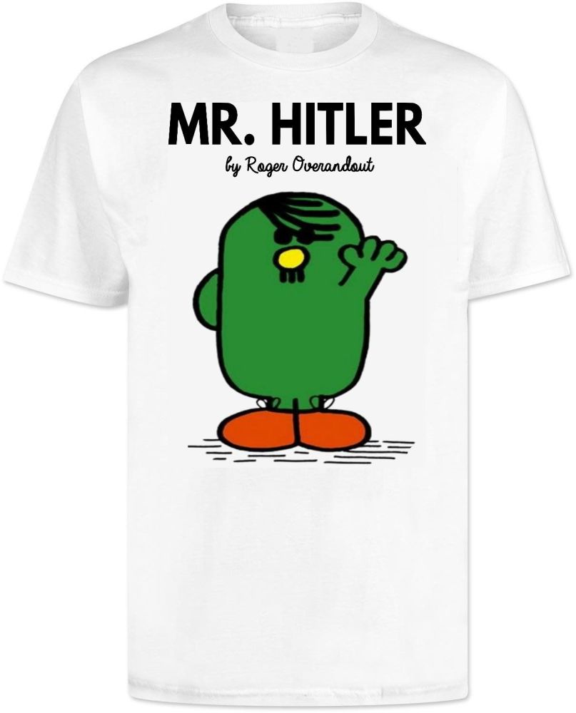 Mr Men Funny T shirt . Mr Hitler
