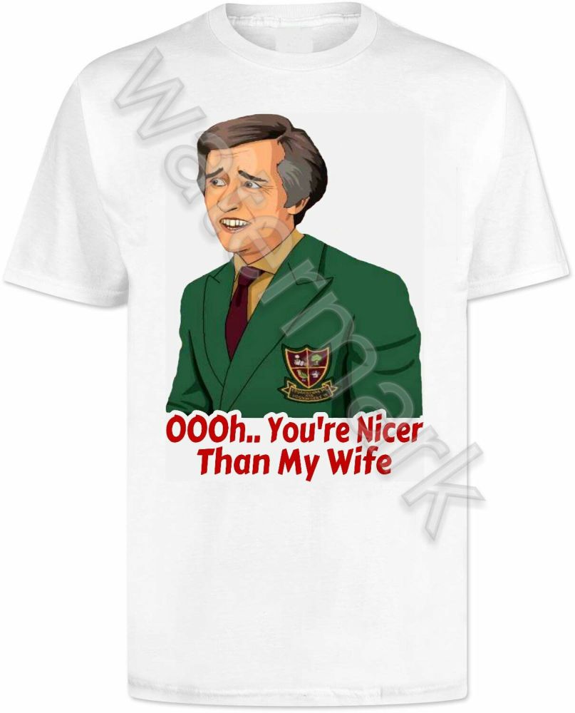Alan Partridge T Shirt . Nicer Than My Wife