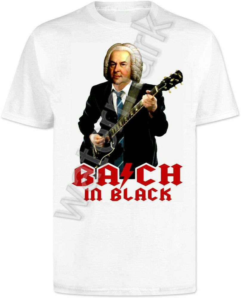 Bach In Black T Shirt . AC DC Style
