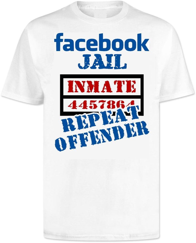 Facebook Jail T Shirt