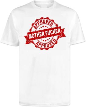Mother Fucker T Shirt
