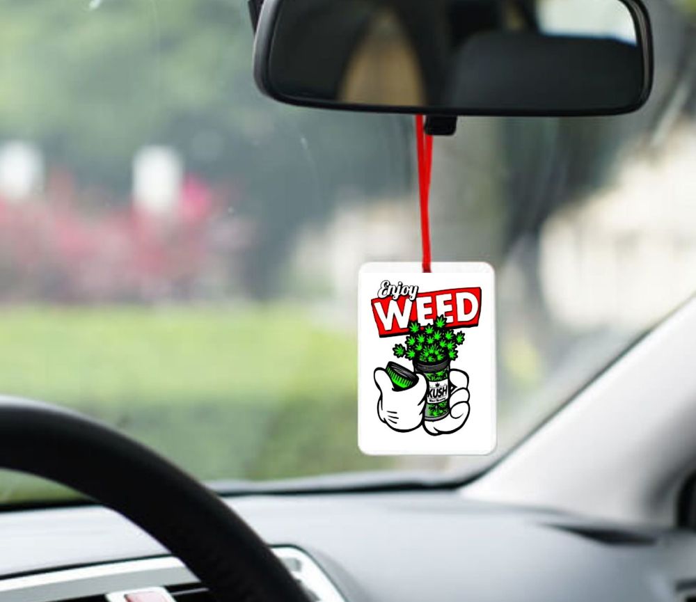 Enjoy Weed Car Smelly