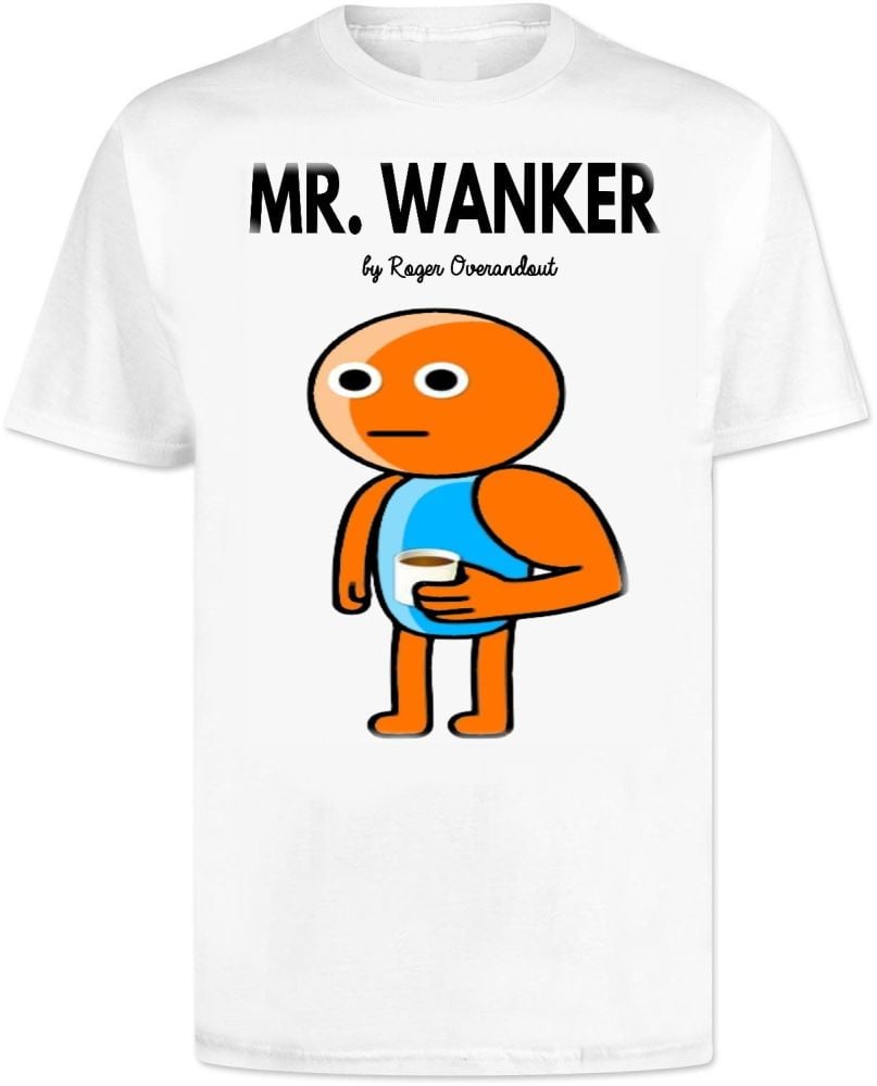 Mr Men Wanker T Shirt