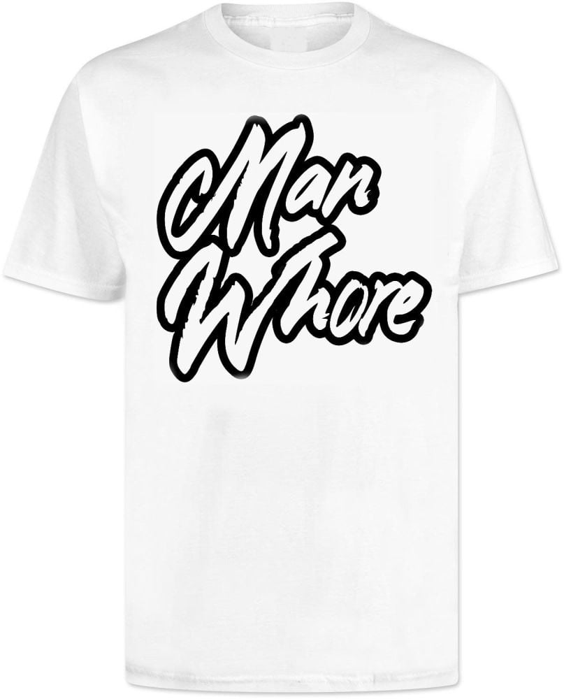 Man Whore T Shirt