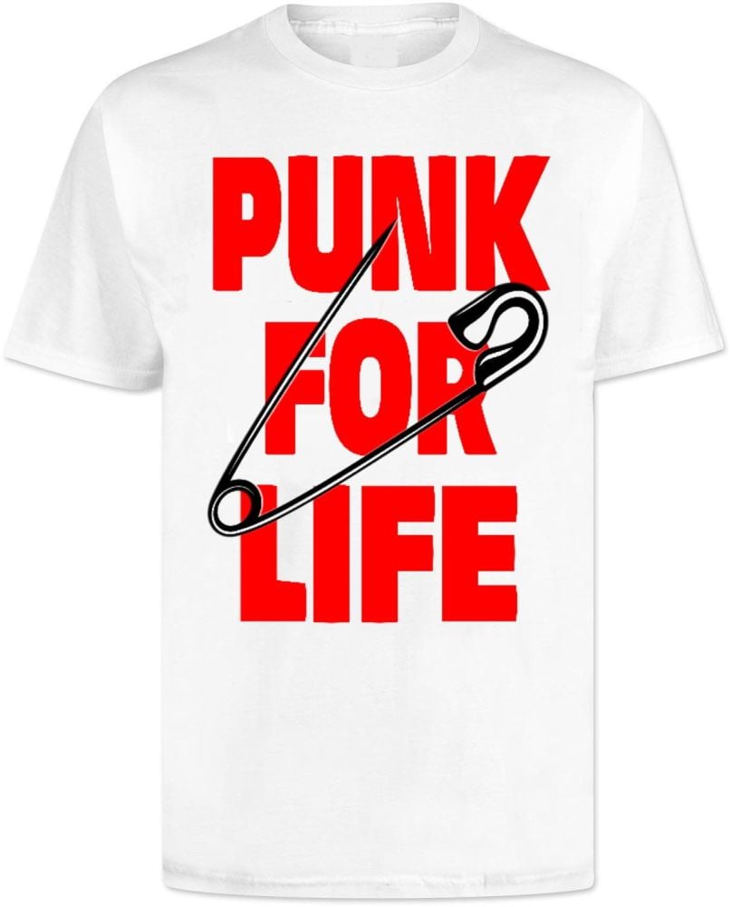 Punk For Life T Shirt