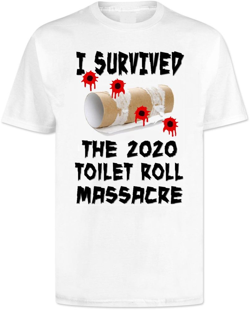 Coronavirus I Survived The Toilet Roll Massacre T Shirt 