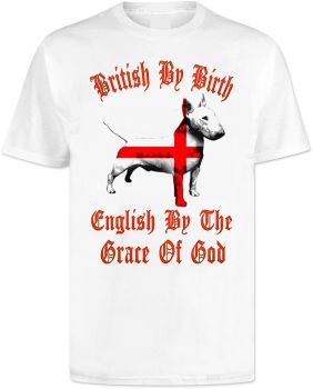 British By Birth  Bull Terrier T Shirt