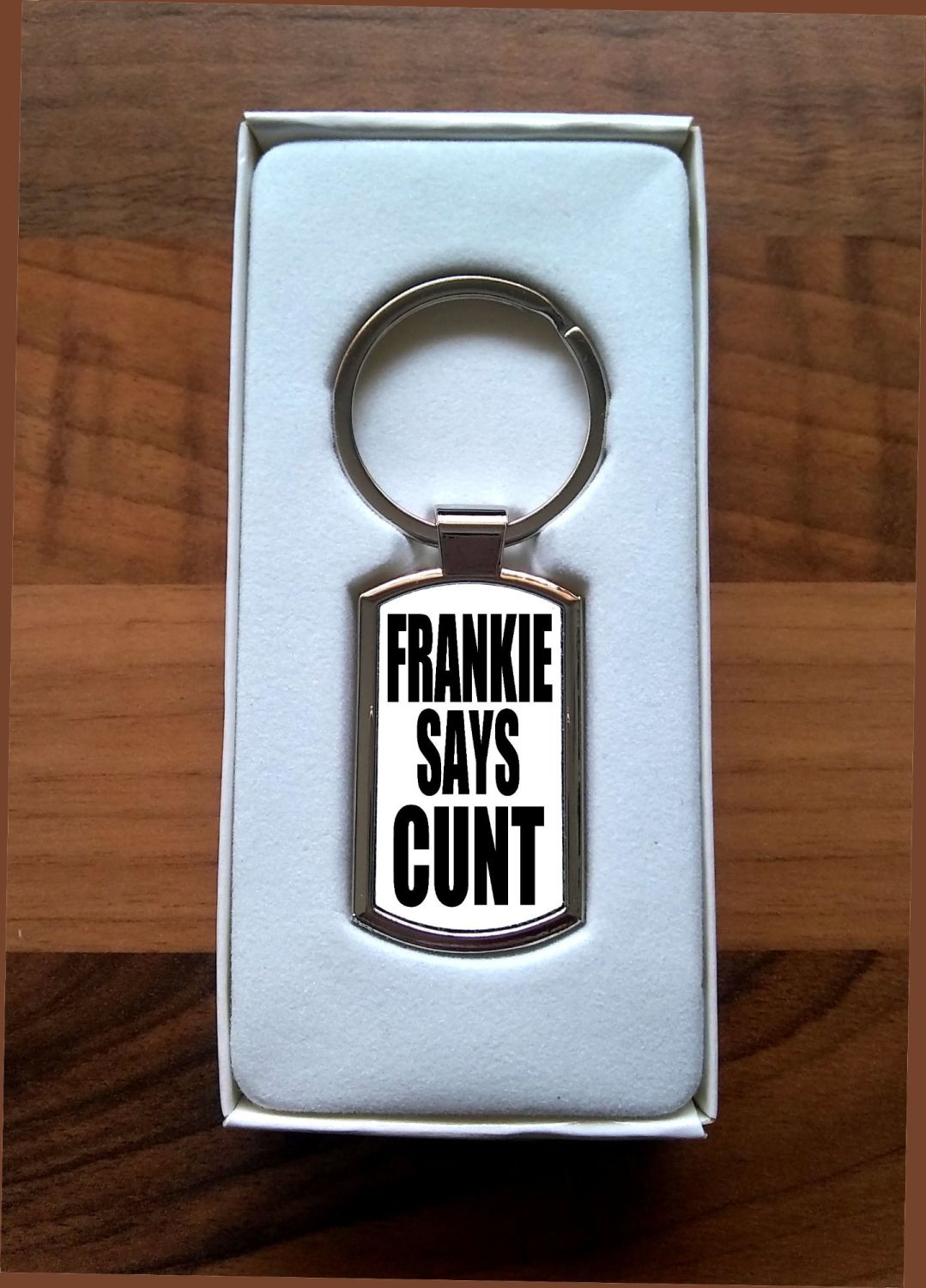 Frankie Says Cunt Keyring