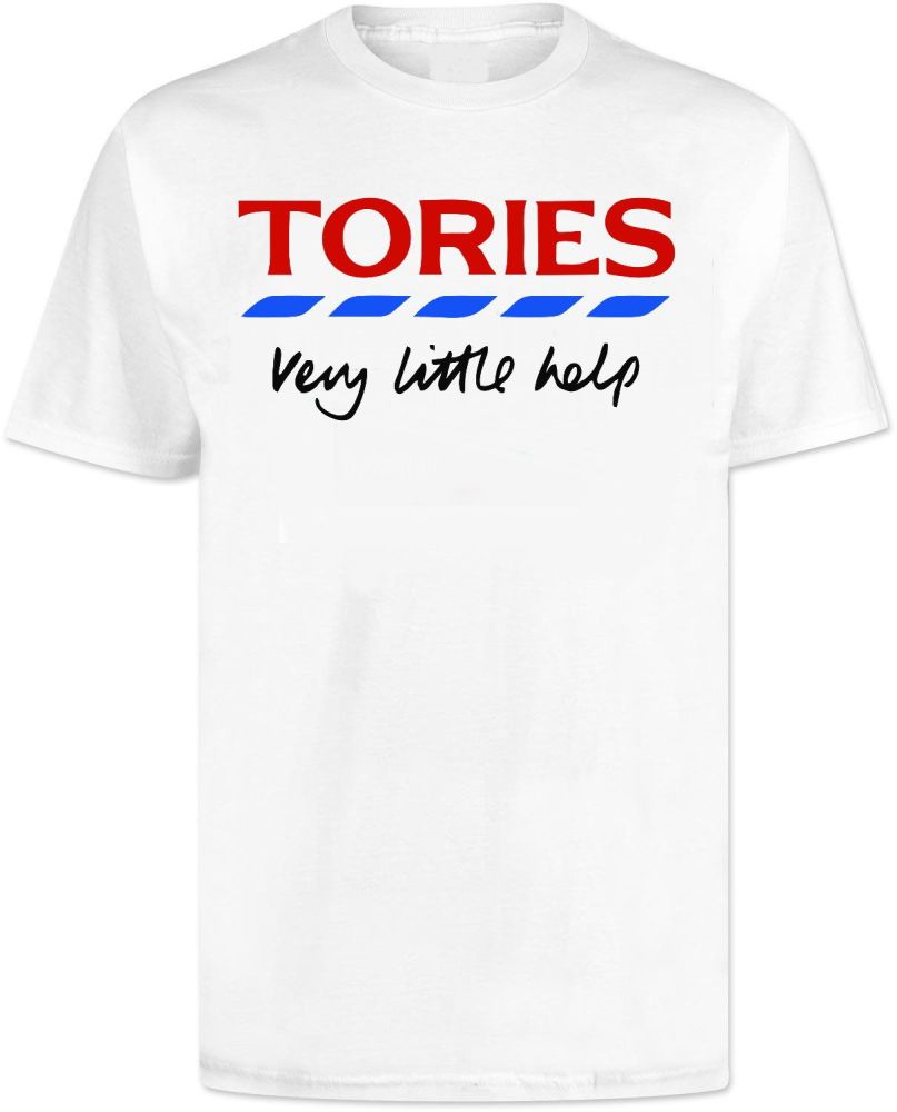 Tories Very Little Help Tesco Style T Shirt