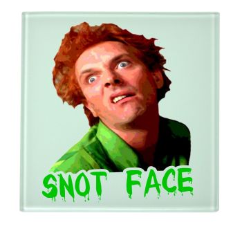 Drop Dead Fred Snot Face Coaster