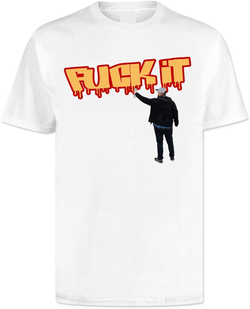 Fuck It Graffiti T Shirt
