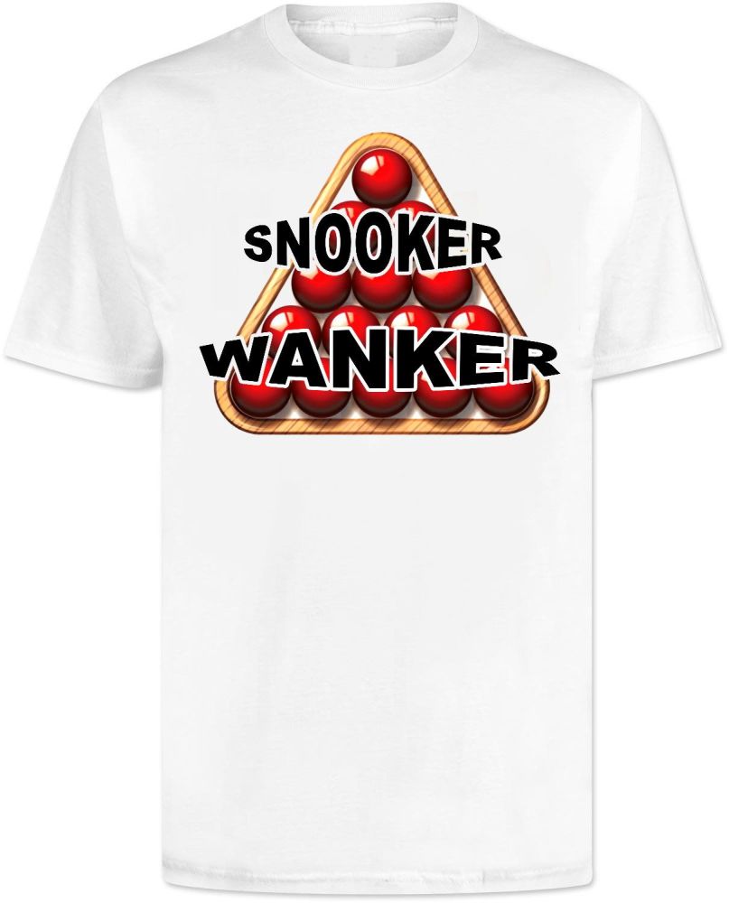 Snooker Wanker T Shirt