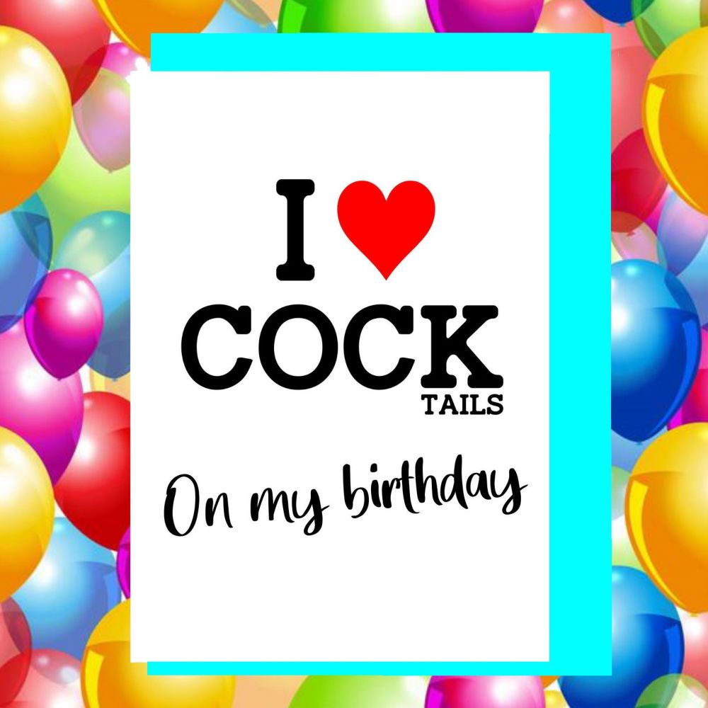 I Love Cocktails Birthday Card
