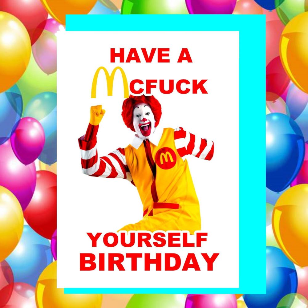 Mcdonalds Mcfuck Yourself Birthday Card