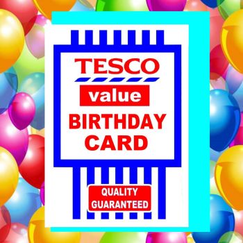 Tesco Value Birthday Card