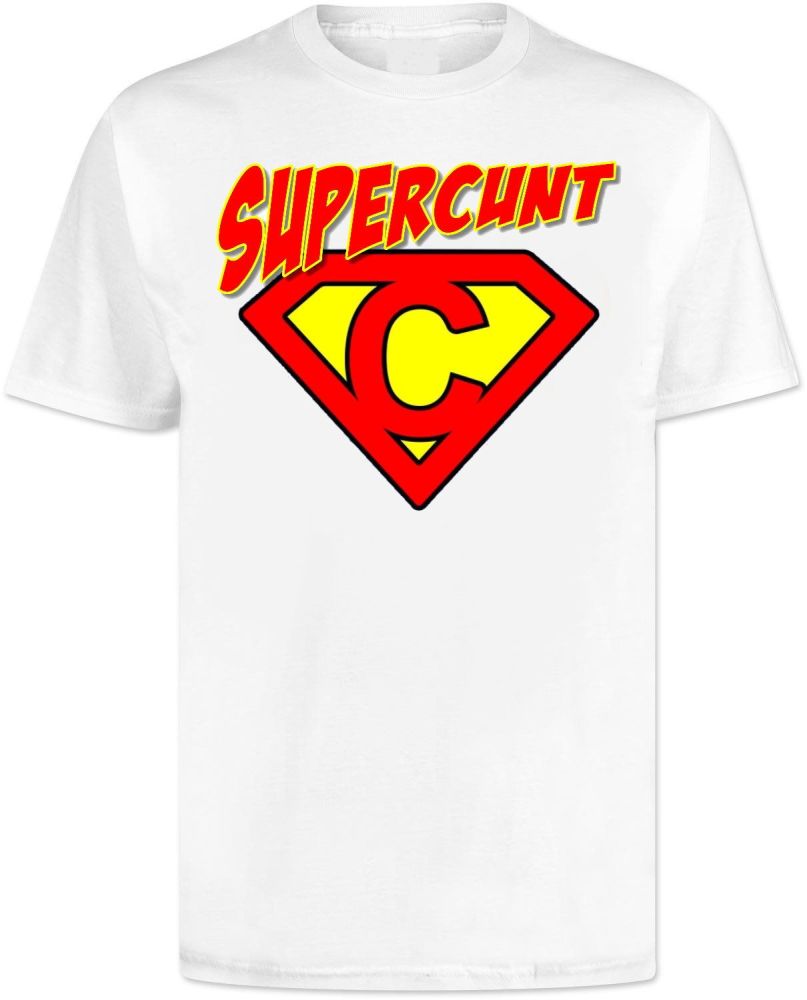 Supercunt T Shirt