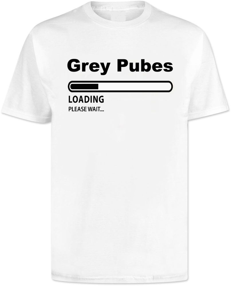 Grey Pubes Loading T Shirt