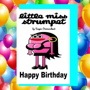 Mr Men Little Miss Strumpet Birthday Card