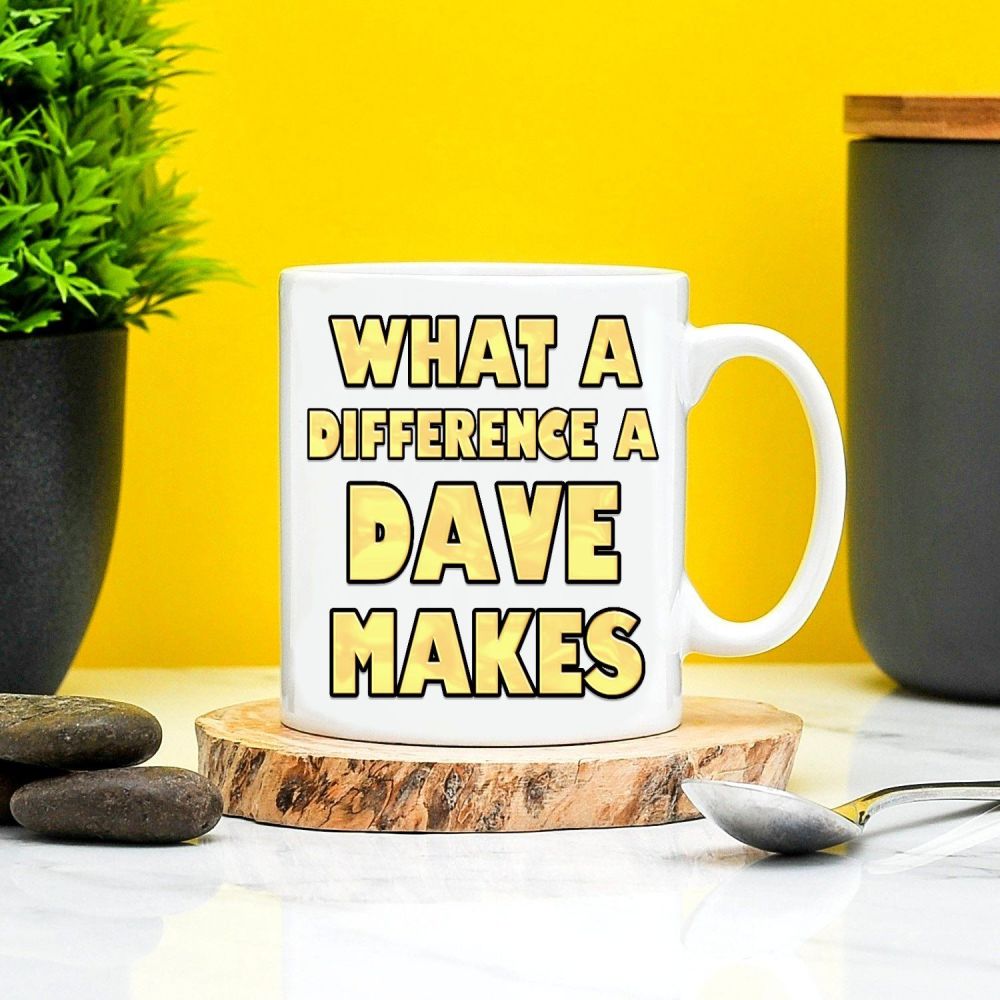 What a Difference a Dave Makes Mug
