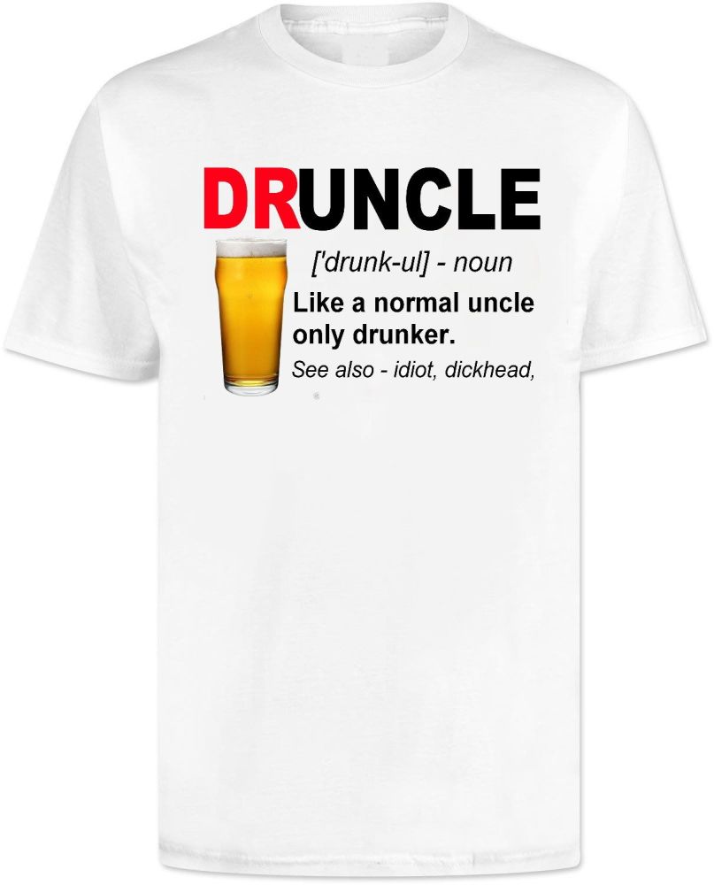 Uncle Druncle T Shirt