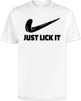 Just Lick It T Shirt