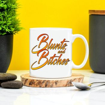 Blunts and Bitches Mug