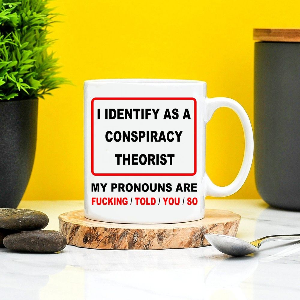 Conspiracy Theories Mug