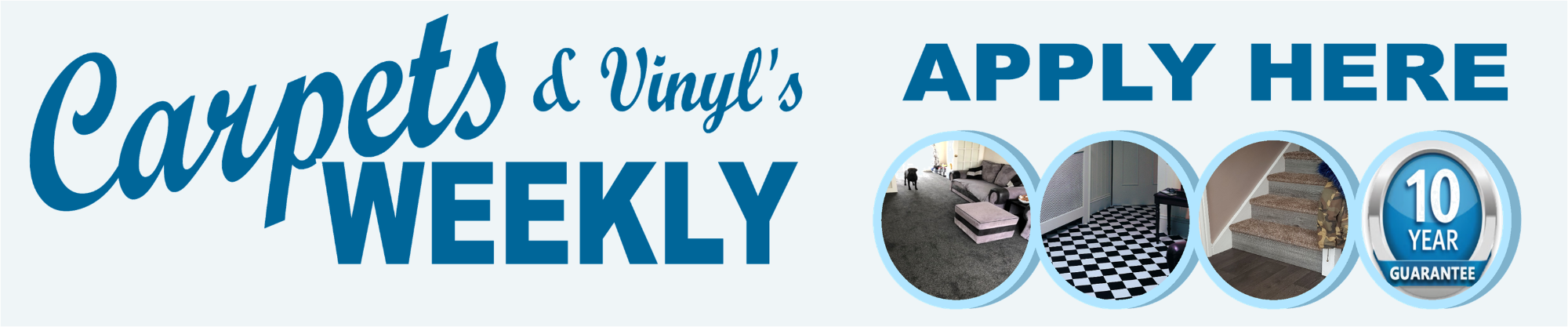 Apply here with Carpets Weekly Available Throughout Noth Yorkshire and the North East