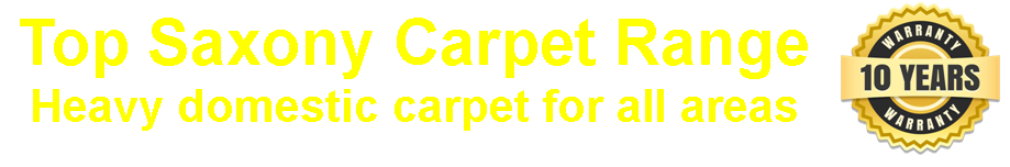 Top Saxony Carpet Range from Carpets Weekly. 10 year guarantee