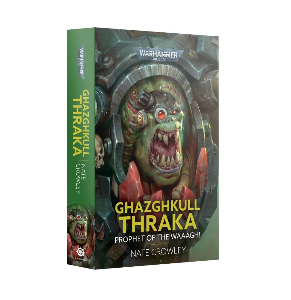 GHAZGHKULL THRAKA: PROPHET OF THE WAAAGH! (PAPERBACK)