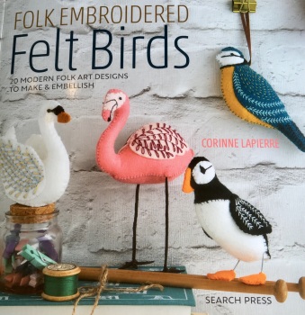 Book - Folk Embroidered Felt Birds  by Corinne Lapierre