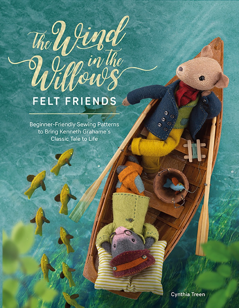 The Wind in the Willows Felt Friends  - by Cynthia Treen