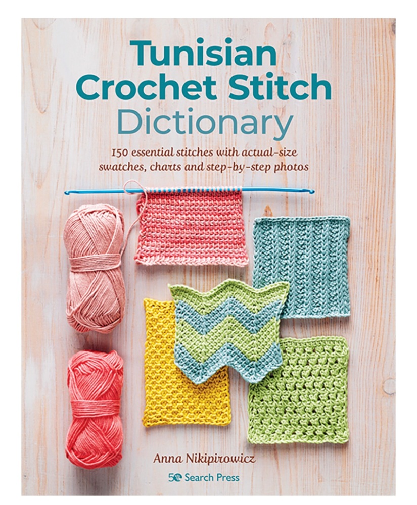 Tunisian Crochet Stitch Dictionary - by Anna Nikipirowicz