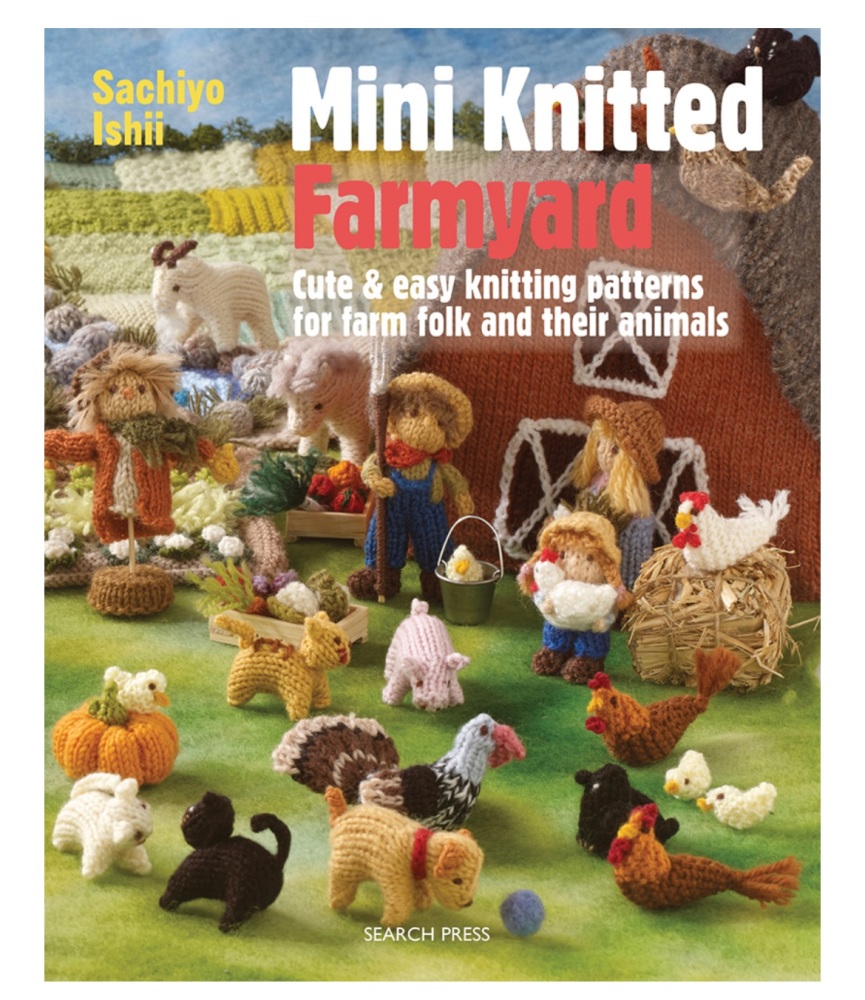 Mini Knitted Farmyard - by Sachiyo Ishii