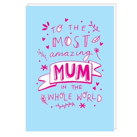 Megan Claire - To the most amazing mum in the world