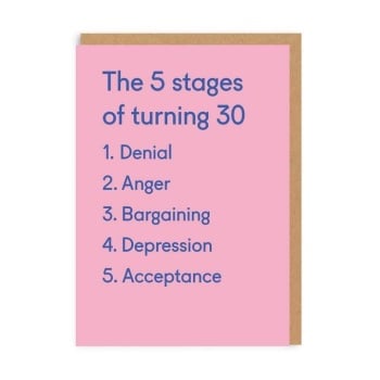 Ohh Deer - 5 Stages of turning 30