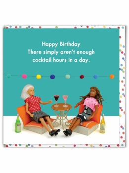 Brainbox Candy - Happy Birthday!  There sinply aren't enough cocktail hours in a day.